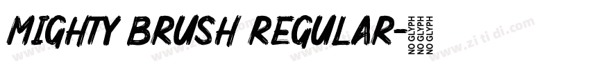 Mighty Brush Regular字体转换